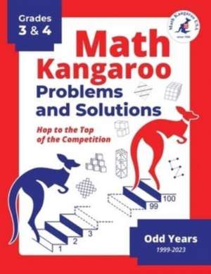 Math Kangaroo Problems and Solutions - Grades 3 & 4 - Odd Years de Math Kangaroo Usa