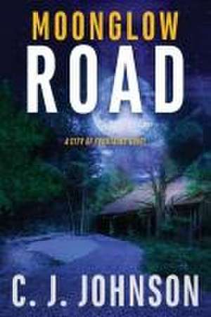 Moonglow Road de Cj Johnson