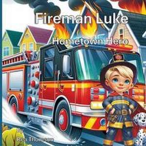 Fireman Luke de Rea Thomson