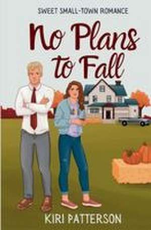 No Plans to Fall de Kiri Patterson