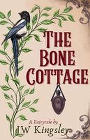The Bone Cottage de Jw Kingsley