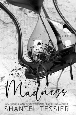 Madness de Shantel Tessier
