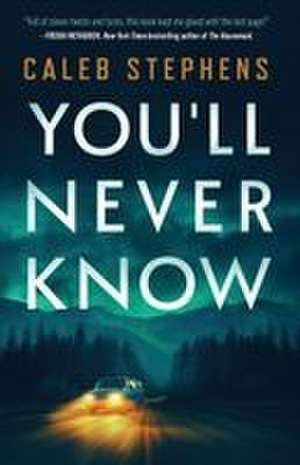 You'll Never Know de Caleb Stephens