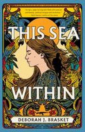 This Sea Within de Deborah Brasket