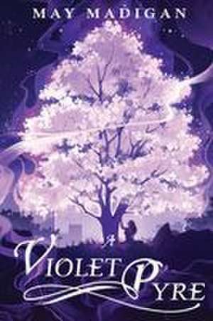A Violet Pyre de May Madigan