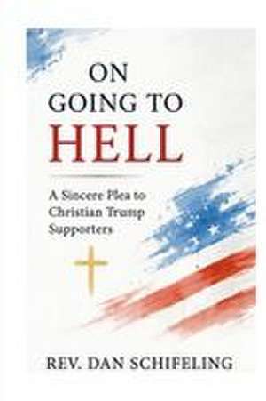 Schifeling, D: On Going to Hell