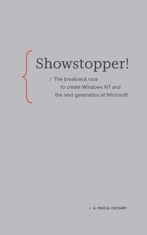 Showstopper! de G Pascal Zachary