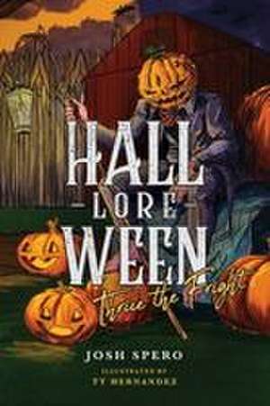 Hall-Lore-Ween de Josh Spero