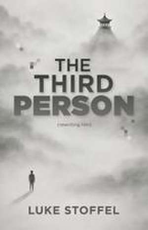 The Third Person de Luke E Stoffel