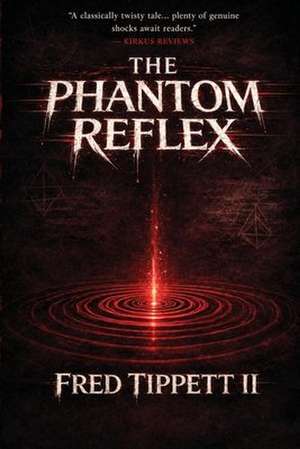 The Phantom Reflex de Fred Tippett