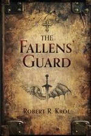 The Fallens' Guard de Robert Krol