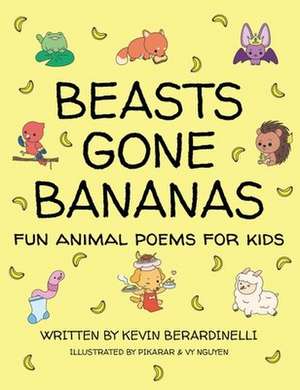 Beasts Gone Bananas de Kevin Berardinelli