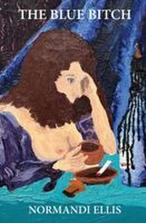 The Blue Bitch de Normandi Ellis