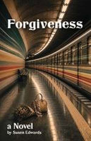 Forgiveness de Susen Edwards
