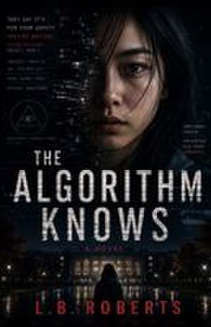The Algorithm Knows de L B Roberts