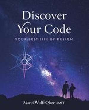 Discover Your Code de Marci Wolff Ober