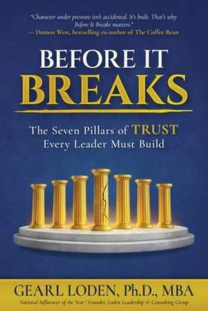 Before it Breaks de Gearl Loden