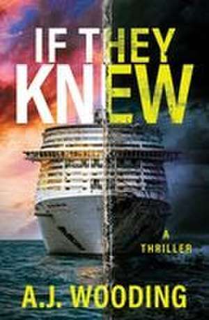IF THEY KNEW de A. J. Wooding