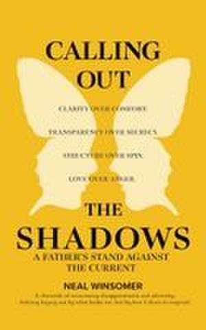 Calling Out the Shadows de Neal Winsomer