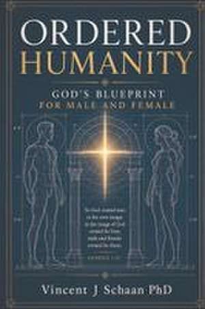 Ordered Humanity de Vincent J J Schaan