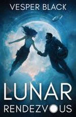Lunar Rendezvous de Vesper Black