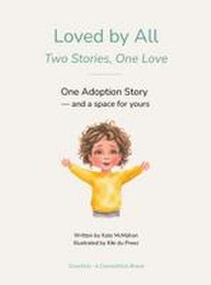 Loved by All de Kate McMahon