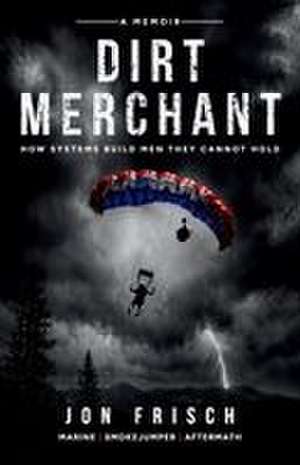 DIRT MERCHANT de Jon Frisch