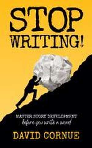 Stop Writing! de David Cornue