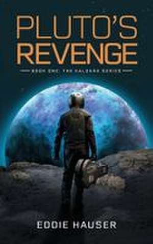 Pluto's Revenge de Eddie Hauser