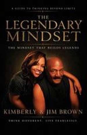 The Legendary Mindset de Kimberly Brown