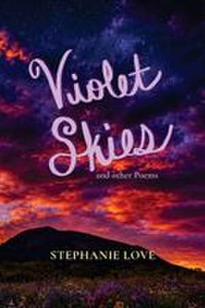 Violet Skies de Stephanie Love