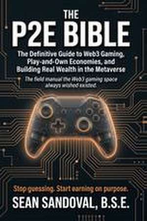 The P2E Bible de Sean Sandoval