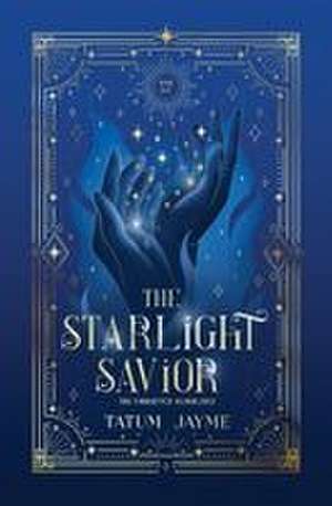 The Starlight Savior de Tatum Jayme