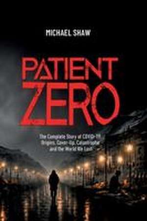 Patient Zero de Michael Shaw