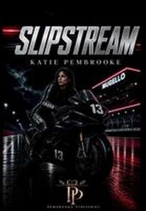 Slipstream de Katie Pembrooke