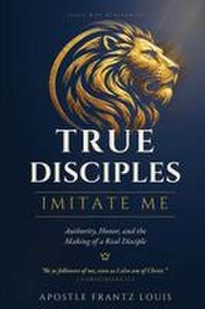 True Disciples de Frantz Louis