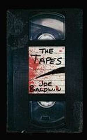 The Tapes de Joe Baldwin
