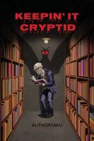 Keepin' it Cryptid de Authortaku