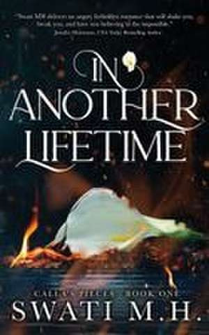 In Another Lifetime de Swati M H