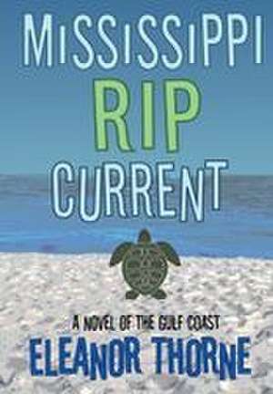Mississippi Rip Current de Eleanor Thorne