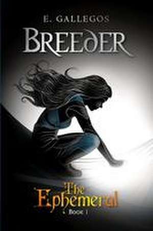 Gallegos, E: Breeder