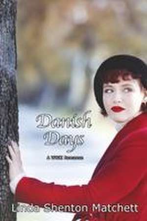 Danish Days de Linda Shenton Matchett