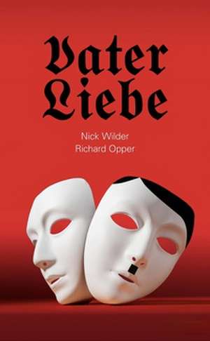 Vaterliebe de Nick Wilder