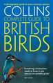 Collins Complete Guide to British Birds: A Photographic Guide to Every Common Species