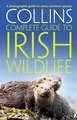 Collins Complete Irish Wildlife