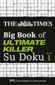 The Times Big Book of Ultimate Killer Su Doku: Book 1