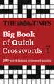 The Times Big Book of Quick Crosswords Book 1