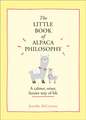 The Little Book of Alpaca Philosophy