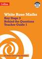 White Rose Maths: Secondary Maths Behind the Questions 1