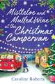 Mistletoe and Mulled Wine at the Christmas Campervan